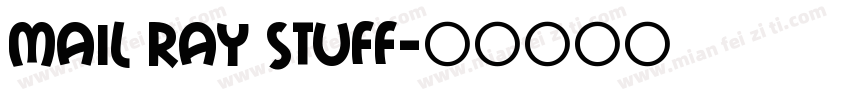 Mail Ray Stuff字体转换